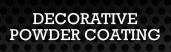 Decorative Powder Coating