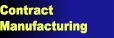 Contract
Manufacturing